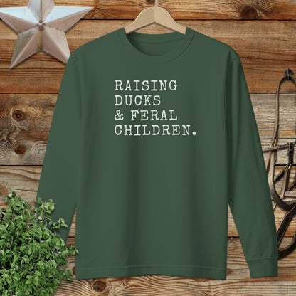Raising Ducks & Feral Children Long Sleeve Tee