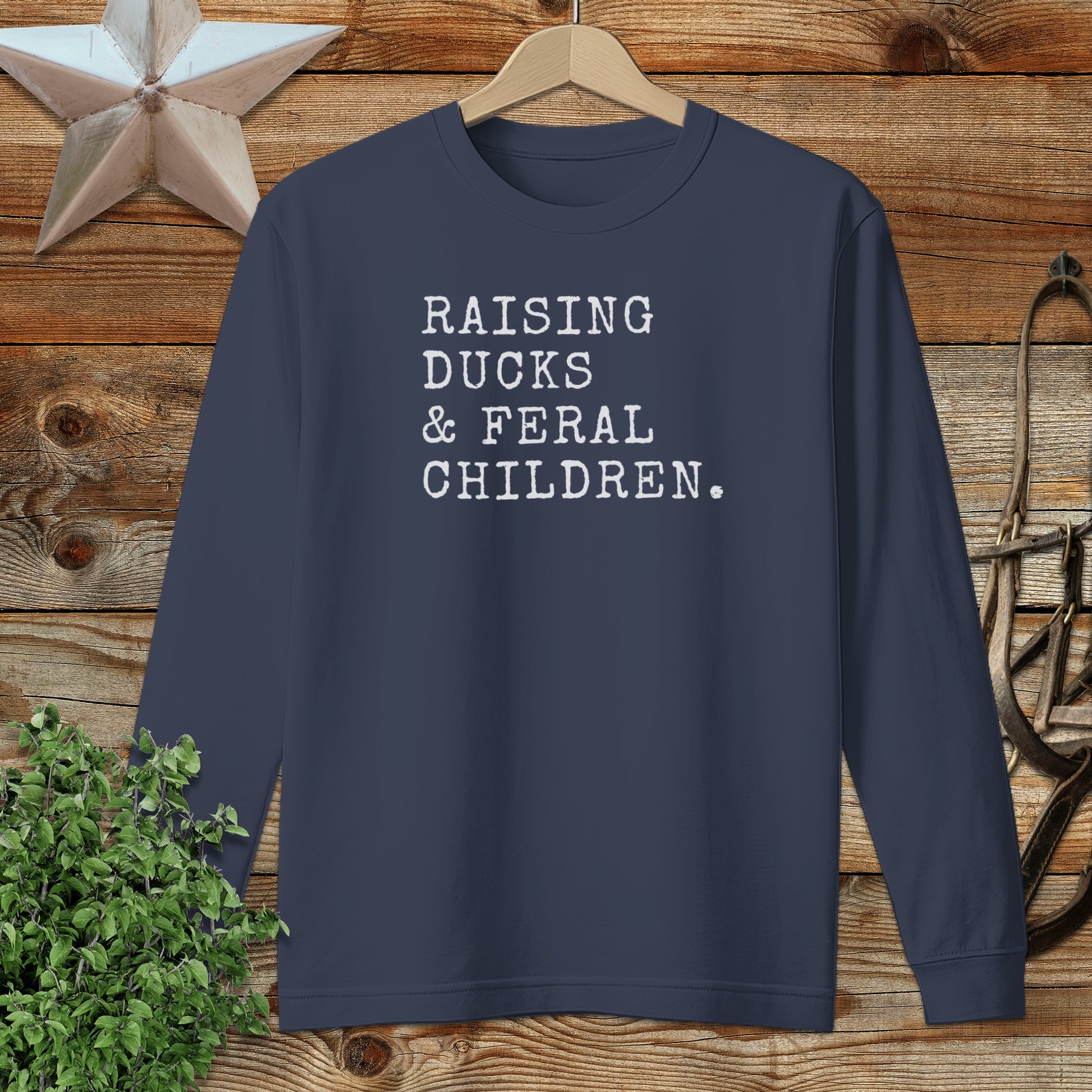 Raising Ducks & Feral Children Long Sleeve Tee