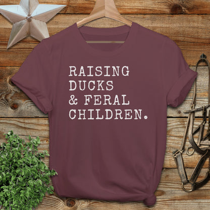 Raising Ducks & Feral Children T-Shirt