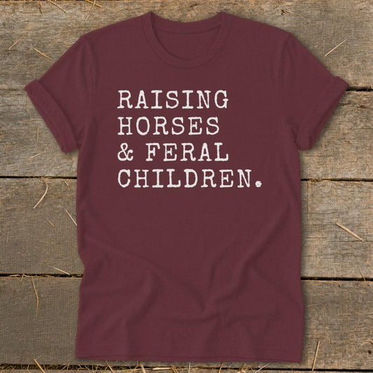 Raising Horses  Feral Children Softstyle Tee - Maroon