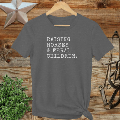 Raising Horses & Feral Children Ladies Tee
