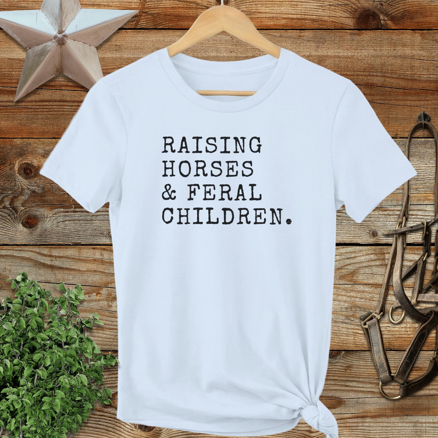 Raising Horses & Feral Children Ladies Tee