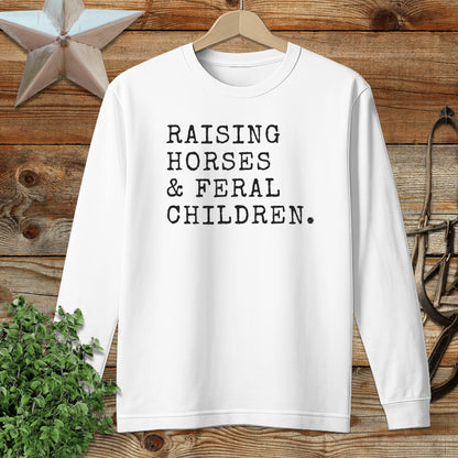 Raising Horses & Feral Children Long Sleeve Tee