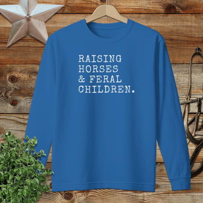 Raising Horses & Feral Children Long Sleeve Tee