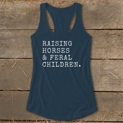 Raising Horses & Feral Children Racerback Tank