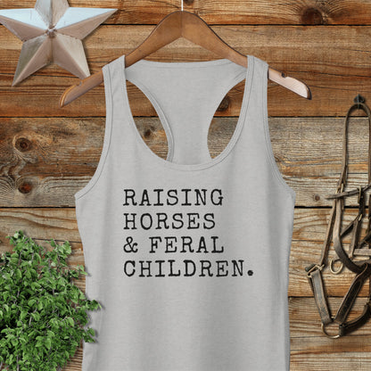 Raising Horses & Feral Children Racerback Tank