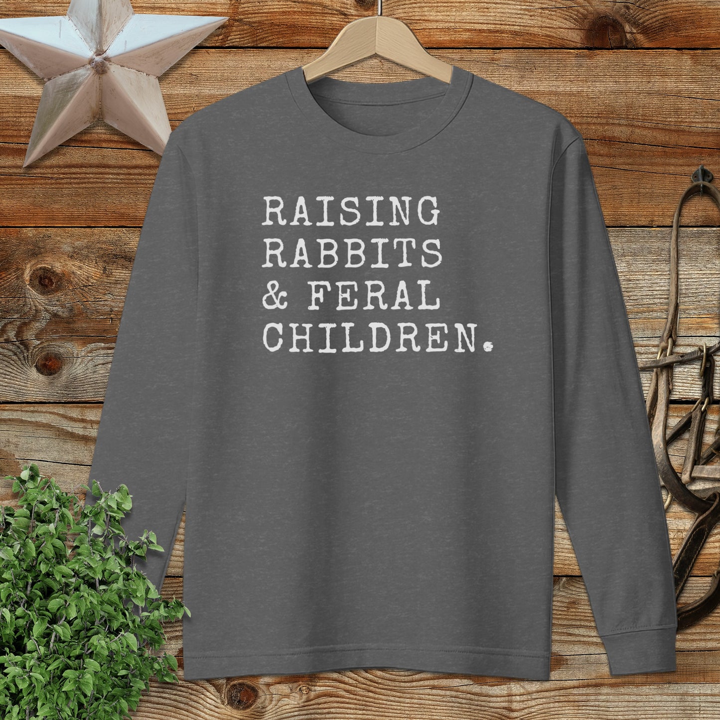Raising Rabbits & Feral Children Long Sleeve Tee
