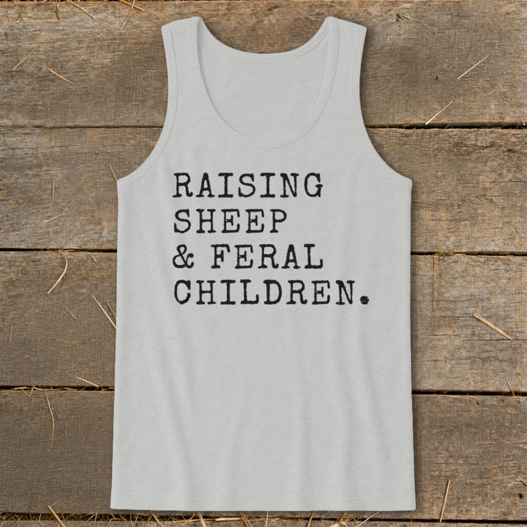 Raising Sheep & Feral Children Tank Top