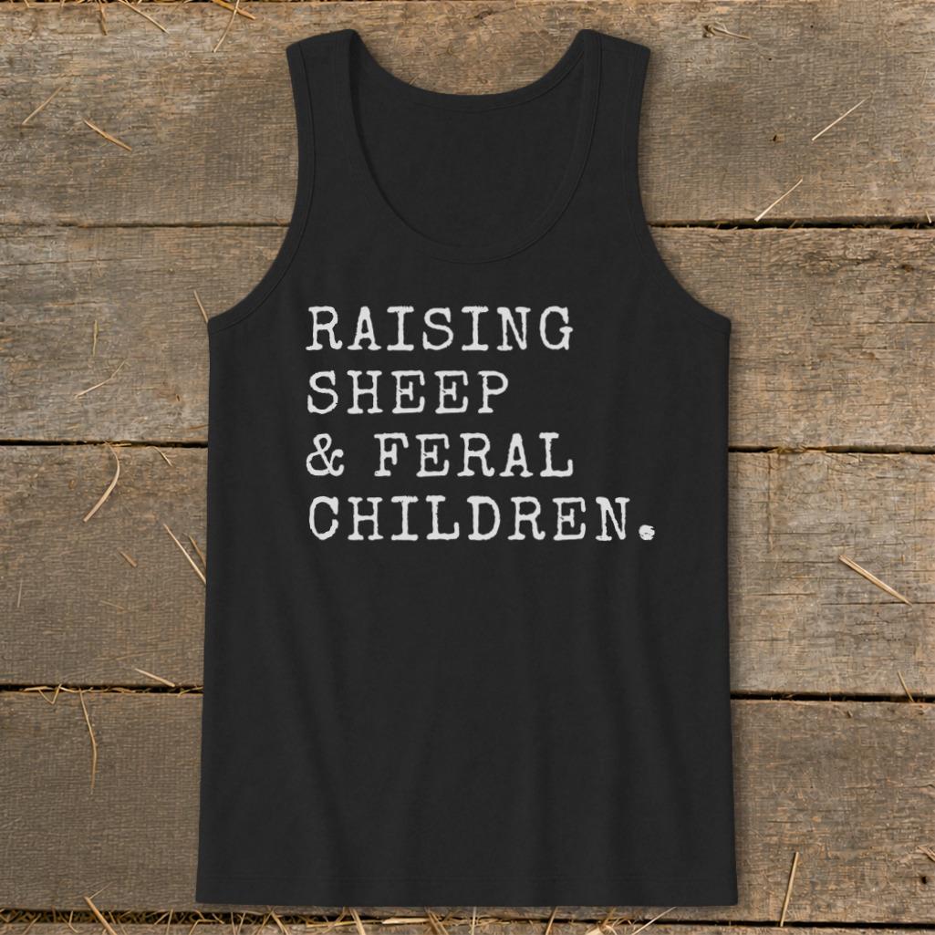 Raising Sheep & Feral Children Tank Top