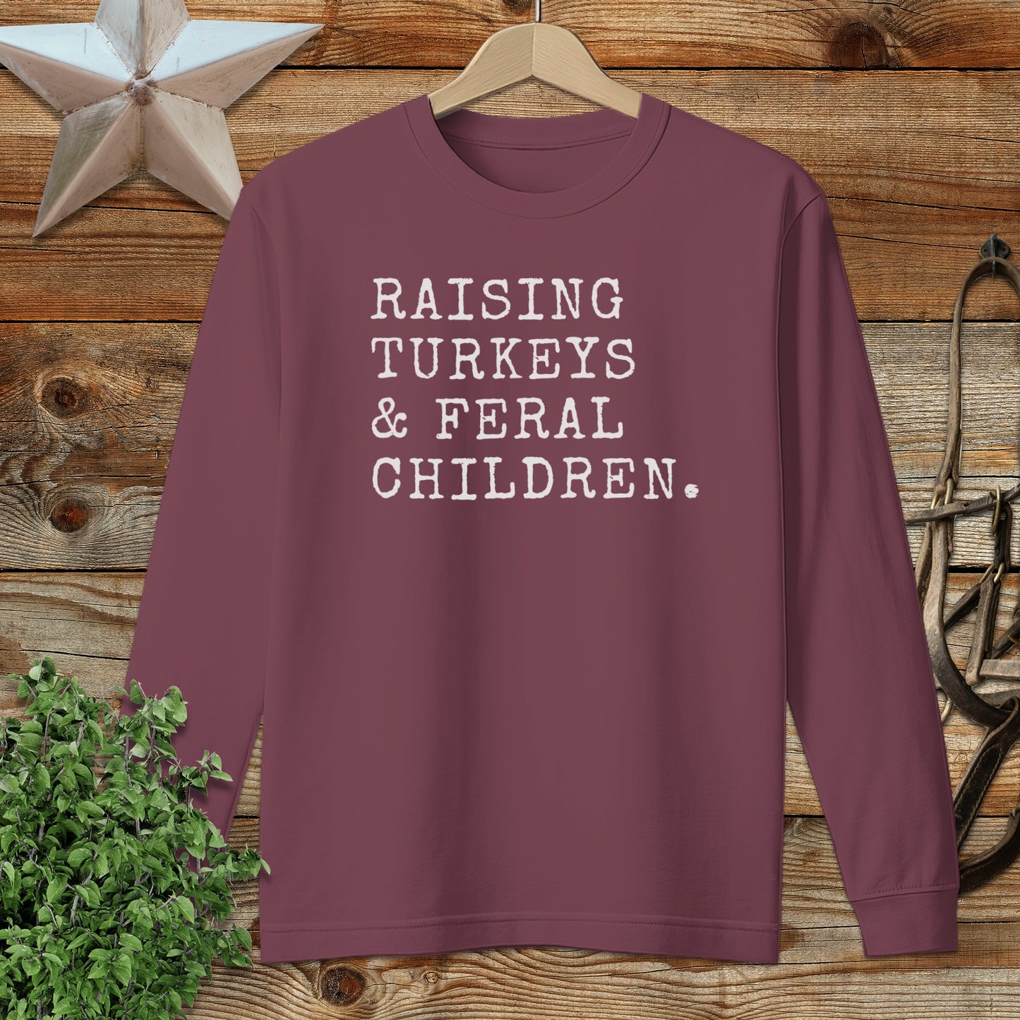 Raising Turkeys & Feral Children Long Sleeve Tee