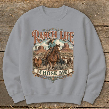 Ranch Life Chose Me Sweatshirt