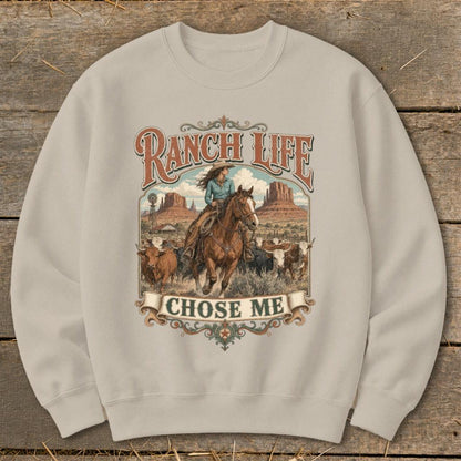 Ranch Life Chose Me Sweatshirt