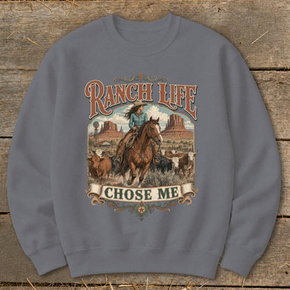 Ranch Life Chose Me Sweatshirt