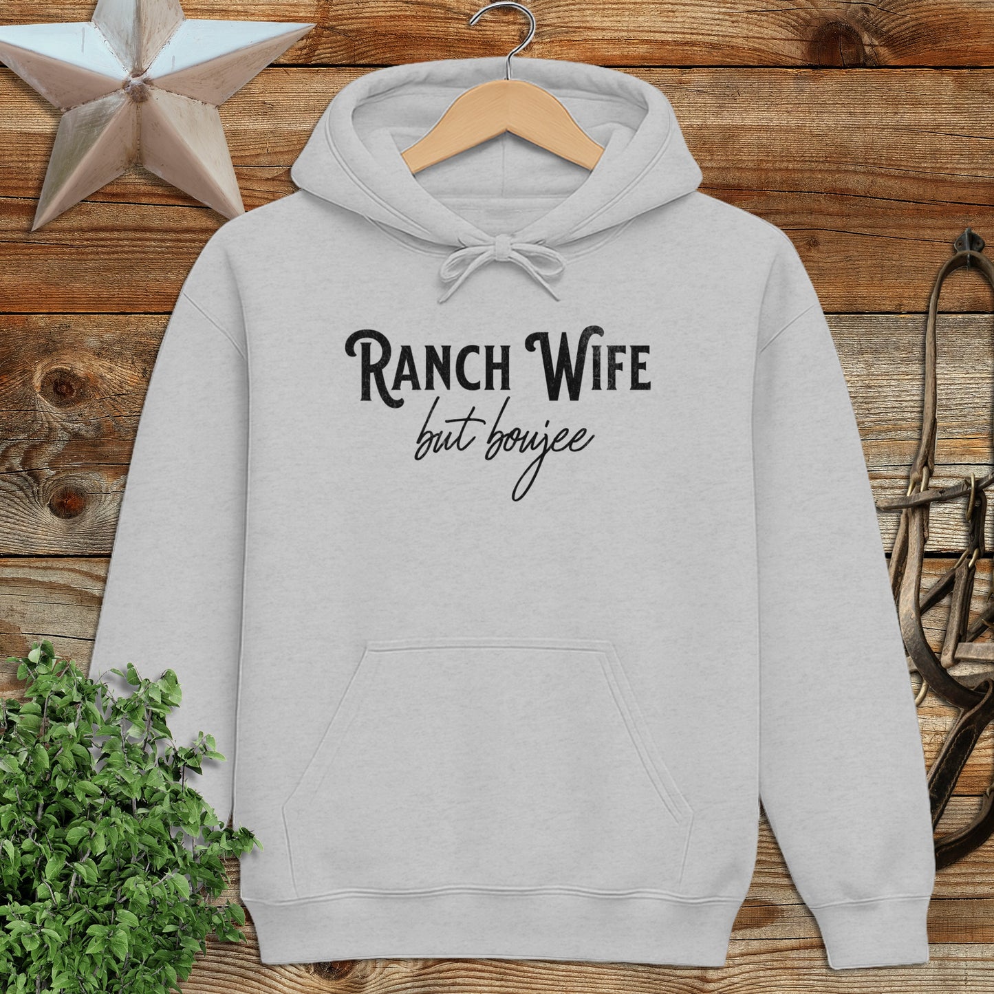 Ranch Wife but Boujee Hoodie