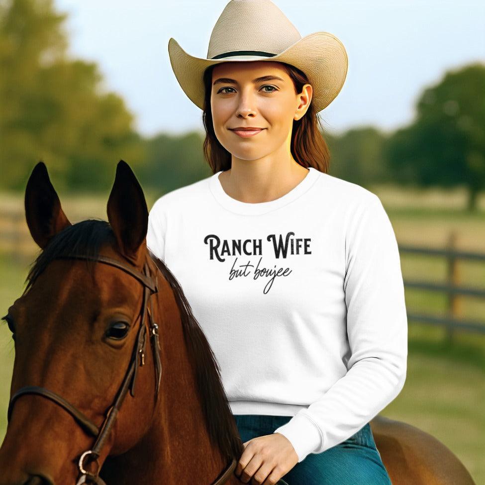 Ranch Wife but Boujee Long Sleeve Tee