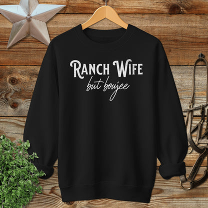 Ranch Wife but Boujee Sweatshirt