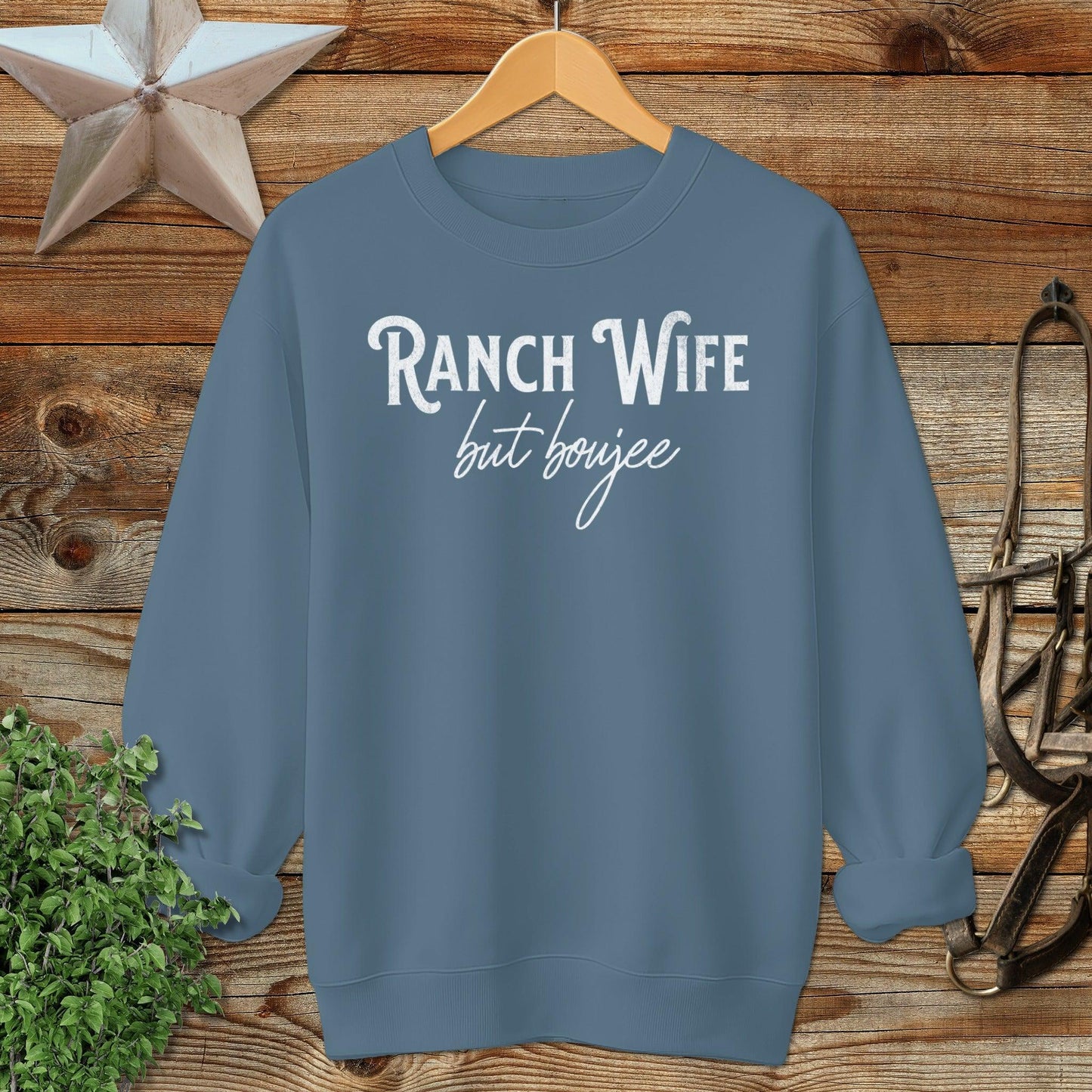 Ranch Wife but Boujee Sweatshirt