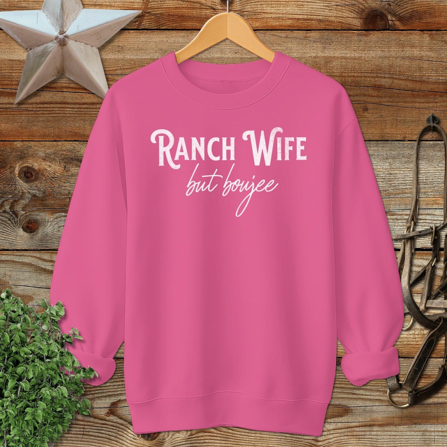 Ranch Wife but Boujee Sweatshirt