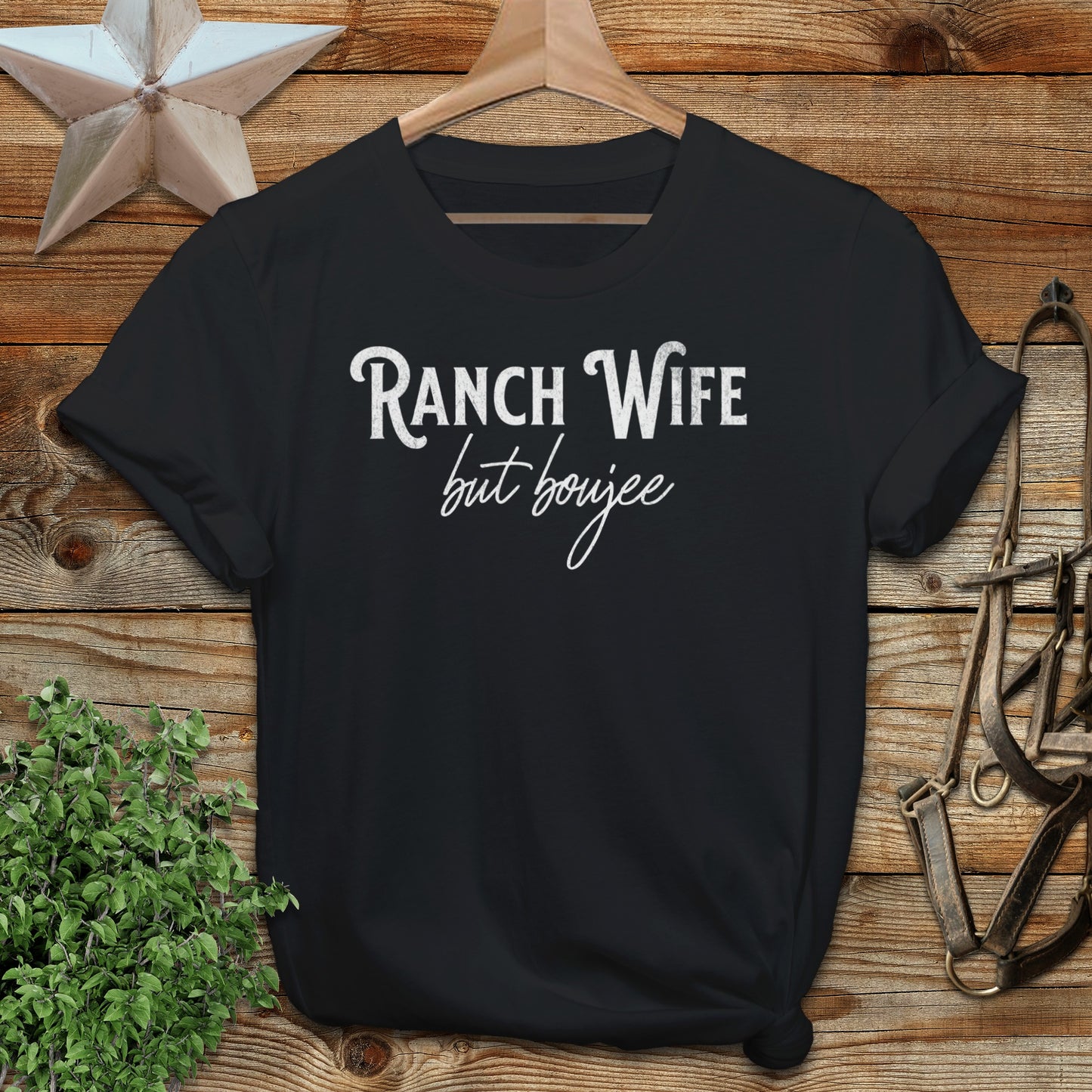 Ranch Wife but Boujee T-shirt