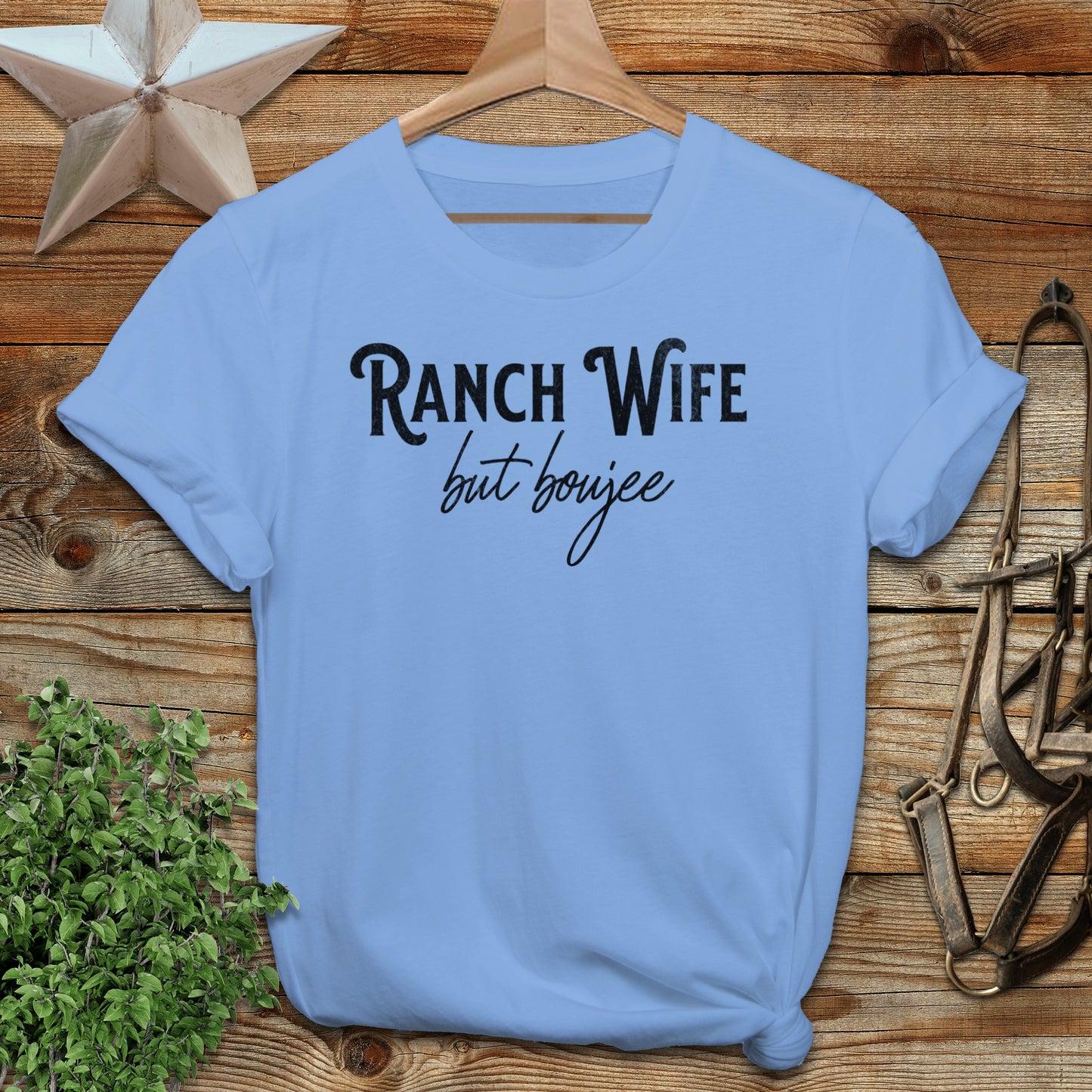Ranch Wife but Boujee T-shirt