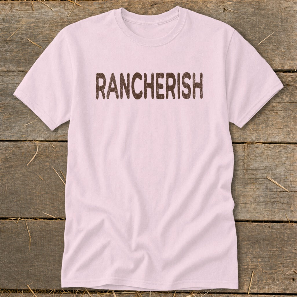 Light pink t-shirt with "RANCHERISH" in distressed brown text.