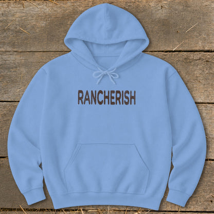 Light blue hoodie with the word "RANCHERISH" printed in brown lettering.