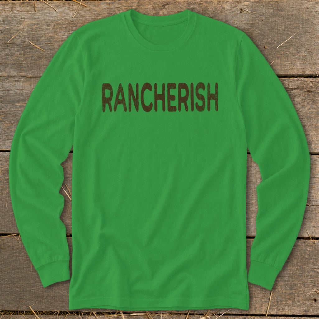 Green long sleeve t-shirt with "RANCHERISH" text in brown.