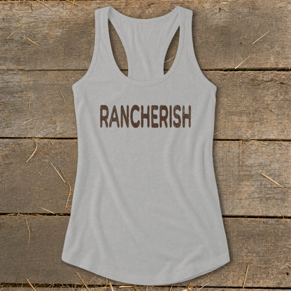 Grey racerback tank top with "RANCHERISH" text in distressed brown font.