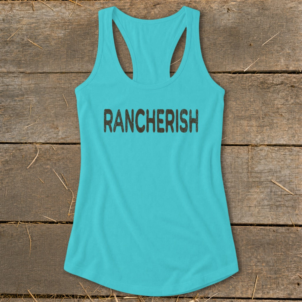Turquoise racerback tank top with "RANCHERISH" text in distressed dark gray lettering.