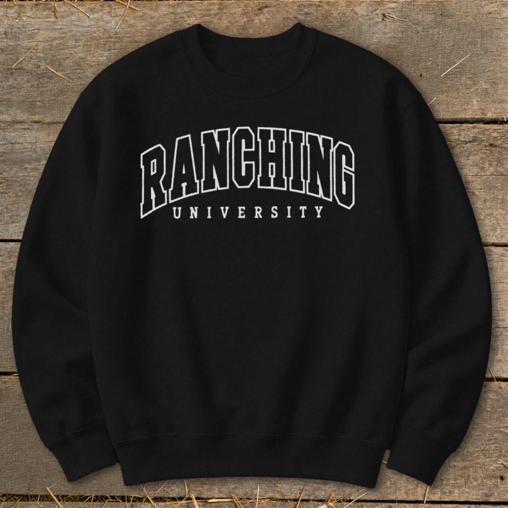 Ranching University Sweatshirt