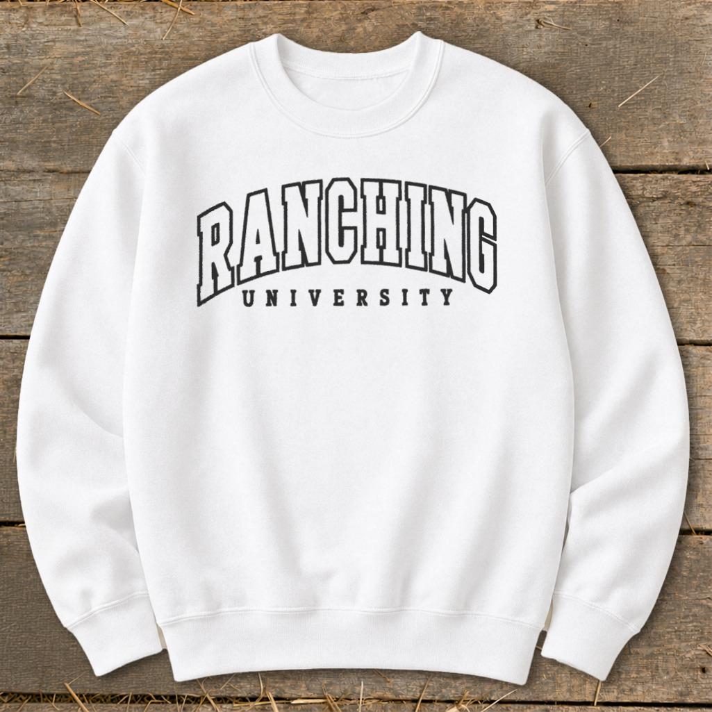 Ranching University Sweatshirt