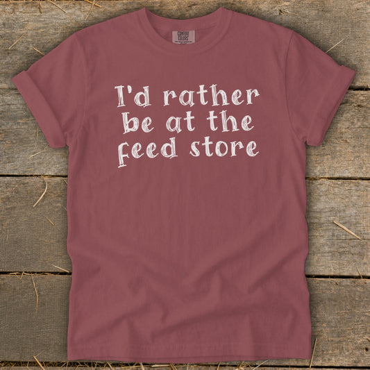 Rather Be At The Feed Store Signature Tee