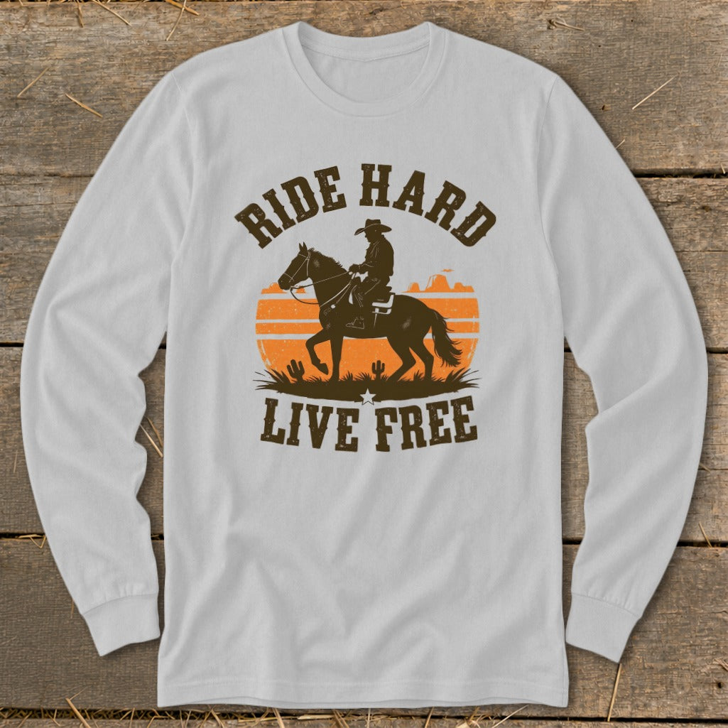 Long sleeve shirt with "Ride Hard Live Free" text and cowboy on horse graphic.