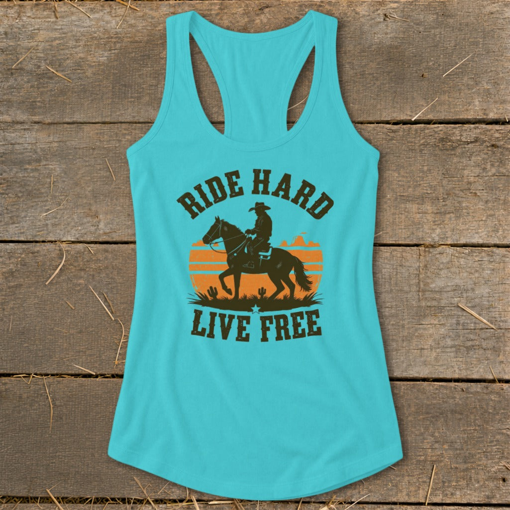 Turquoise tank top with a cowboy silhouette on horseback, cacti, and text "RIDE HARD LIVE FREE".