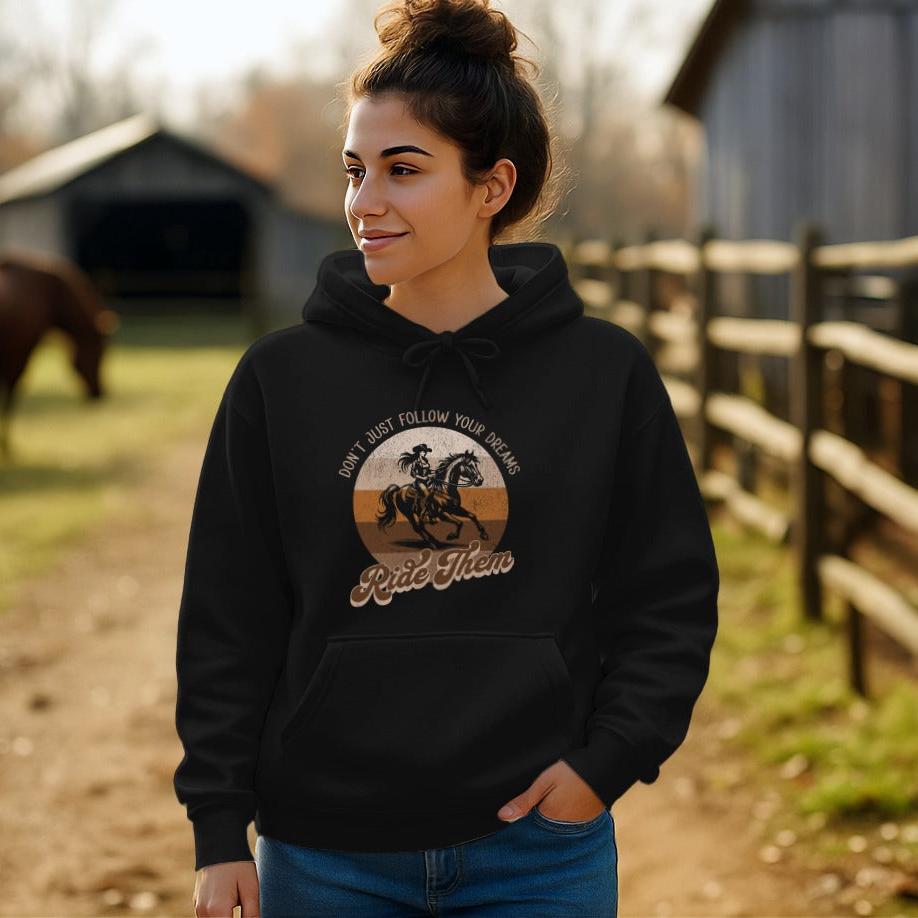 Ride Your Dreams Hoodie