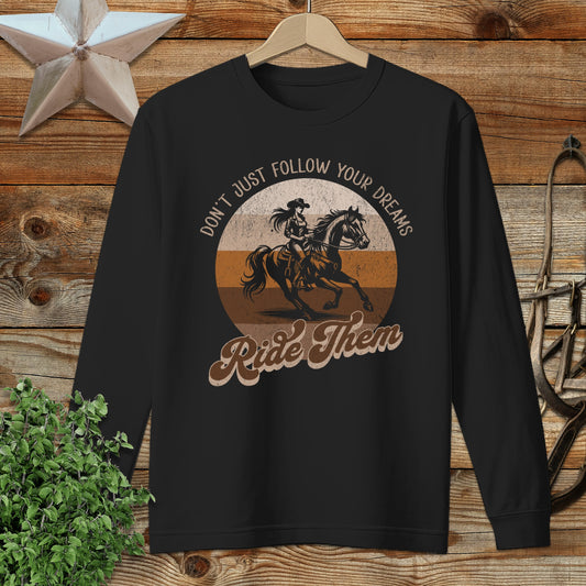 Ride Your Dreams Long Sleeve Tee