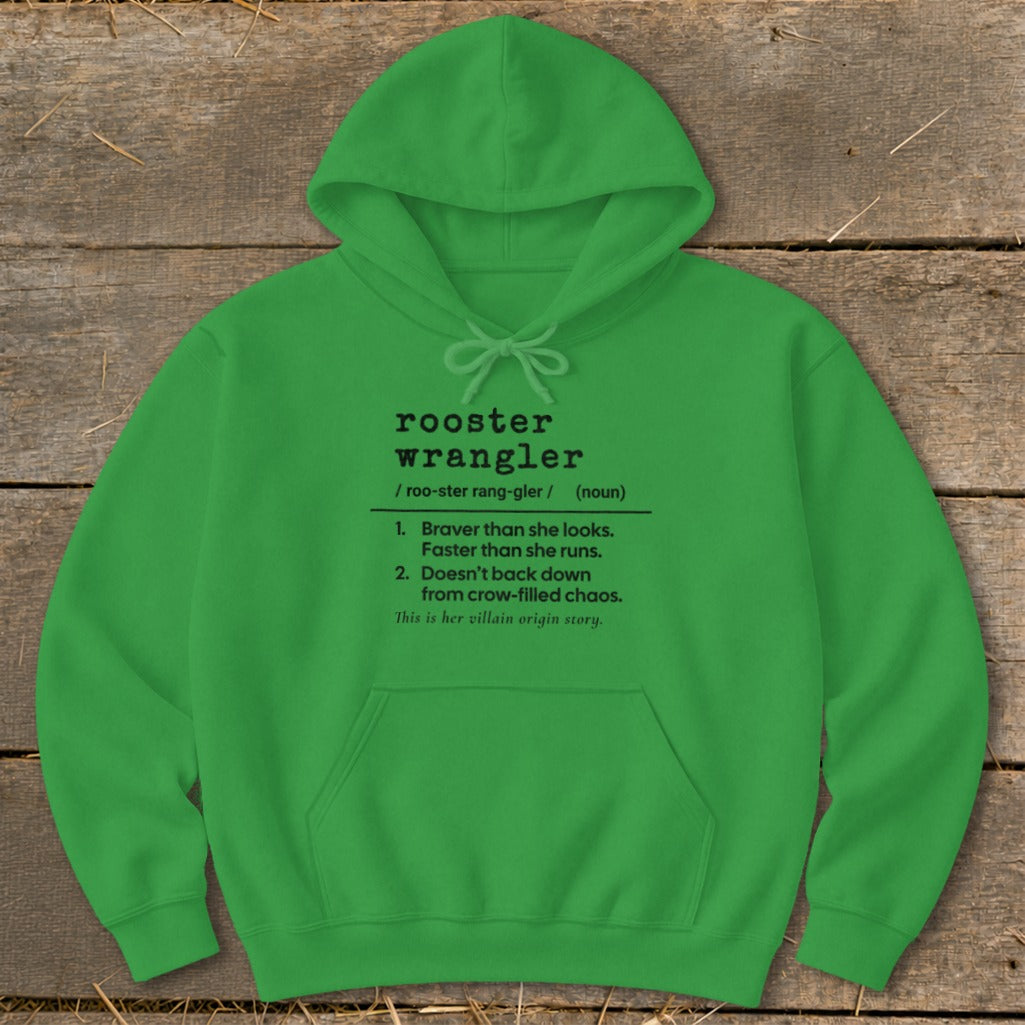 Green hoodie with "rooster wrangler" definition, including descriptions and origin story.