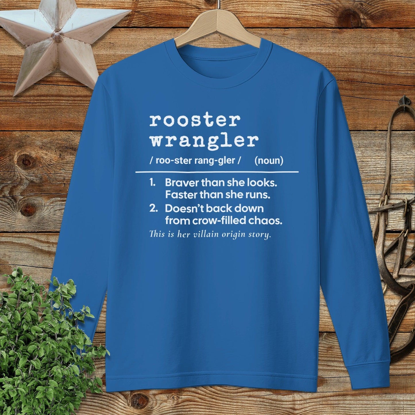 Rooster Wrangler Definition Long Sleeve Tee
