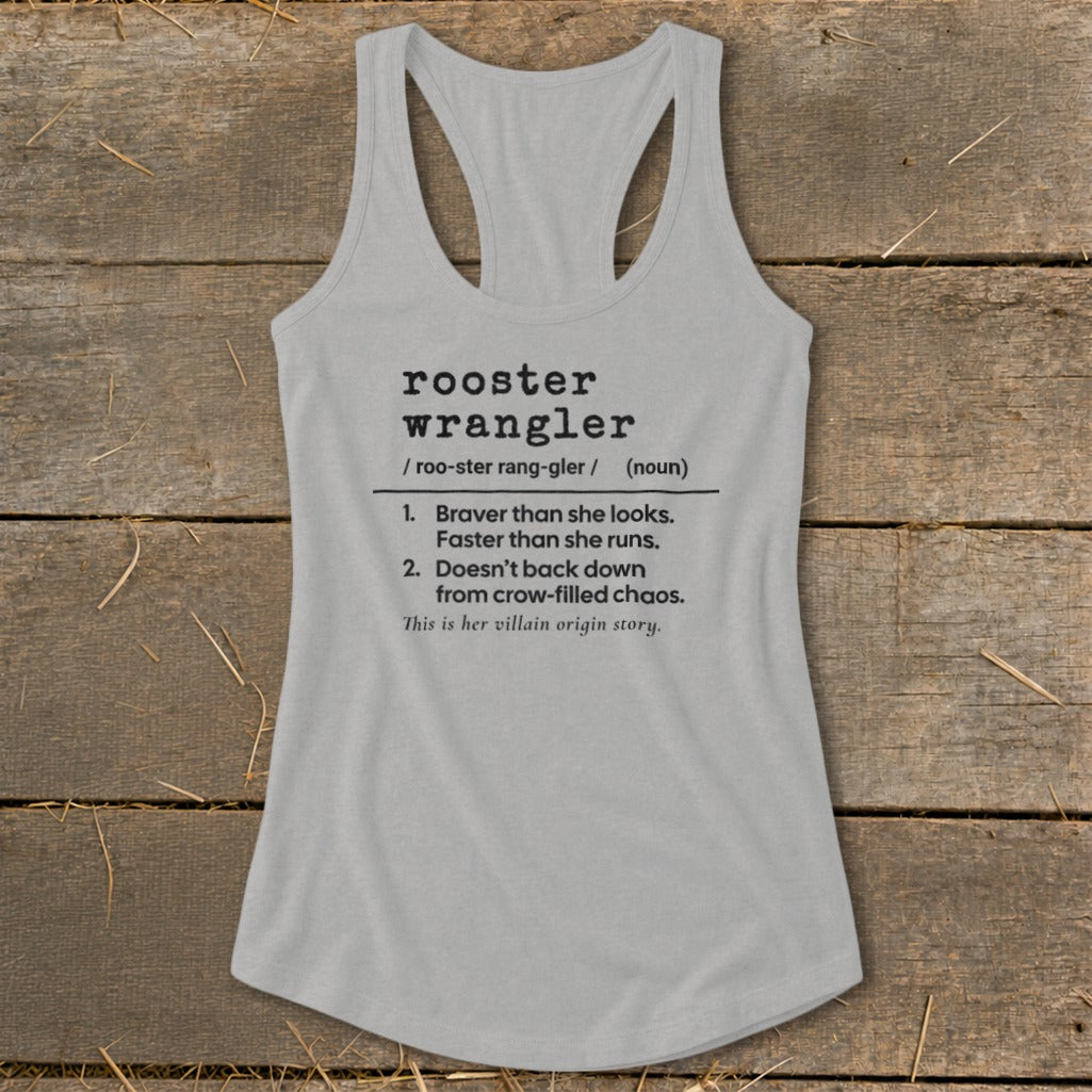 Grey tank top with "rooster wrangler" definition printed on front.