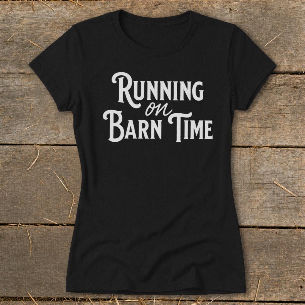 Running on Barn Time Ladies Tee