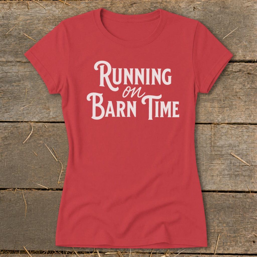 Running on Barn Time Ladies Tee