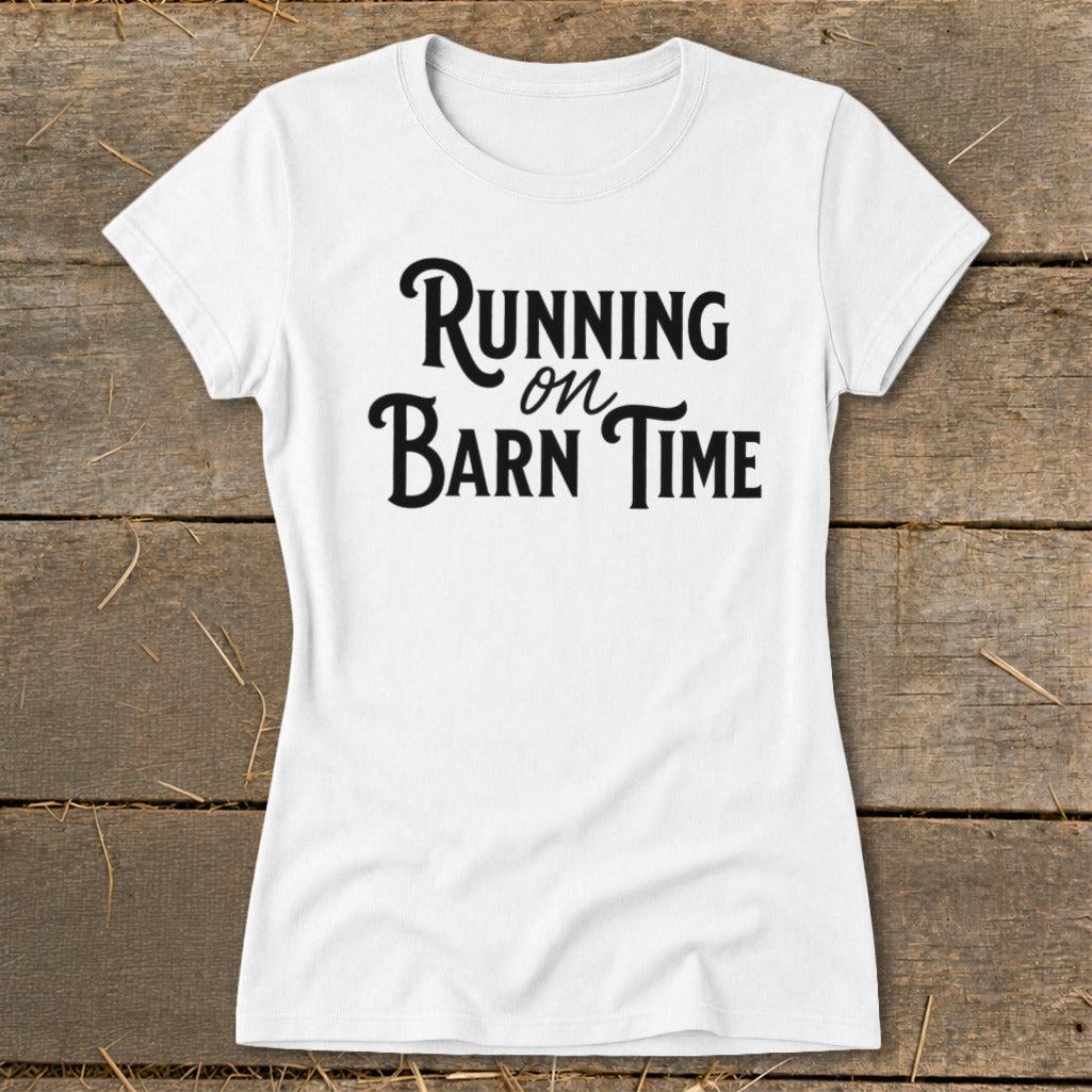 Running on Barn Time Ladies Tee