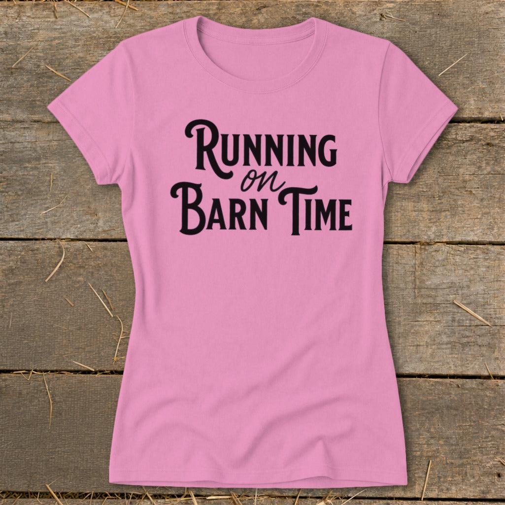Running on Barn Time Ladies Tee