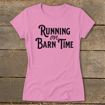 Running on Barn Time Ladies Tee