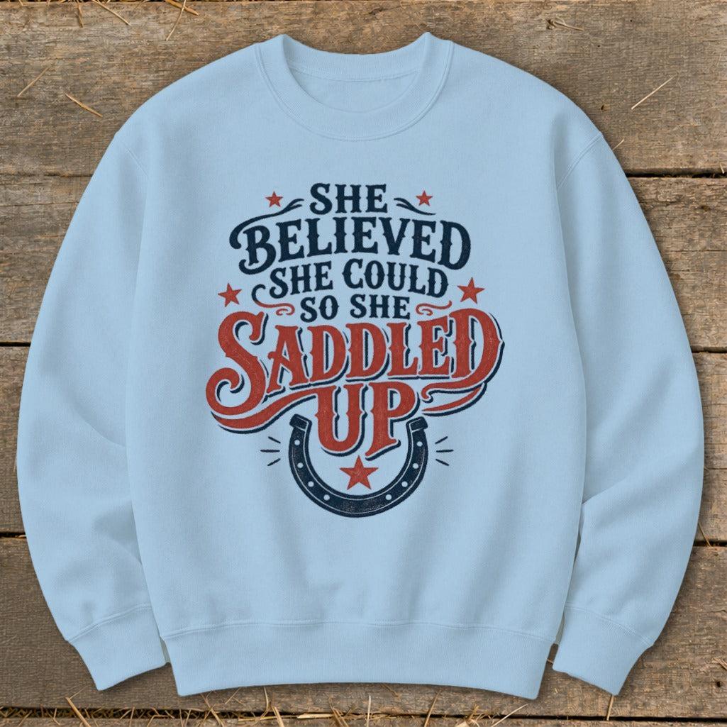 She Saddled Up Sweatshirt