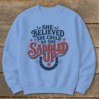 She Saddled Up Sweatshirt