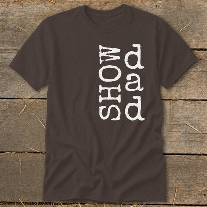 Show Dad Classic Tee