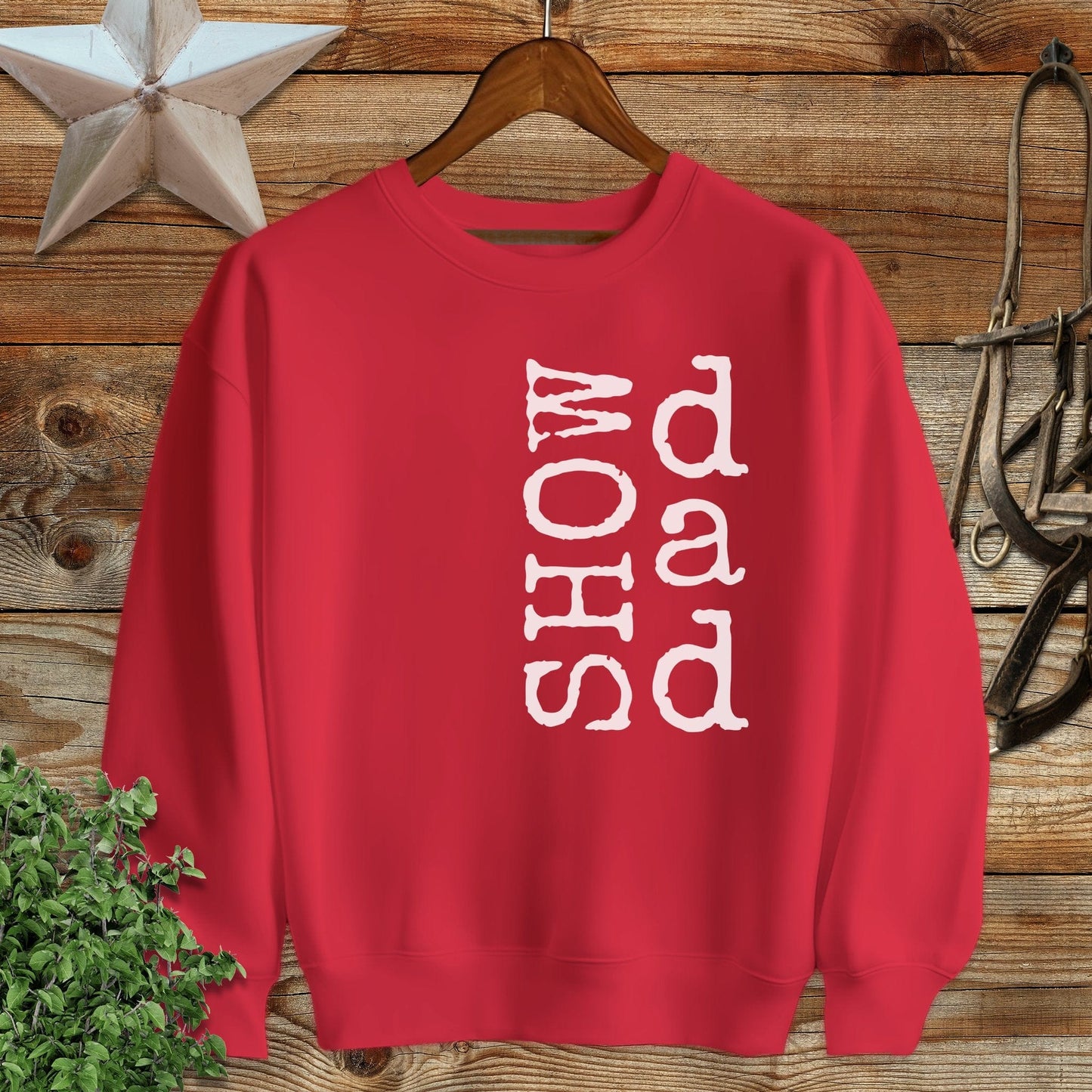 Show Dad Sweatshirt