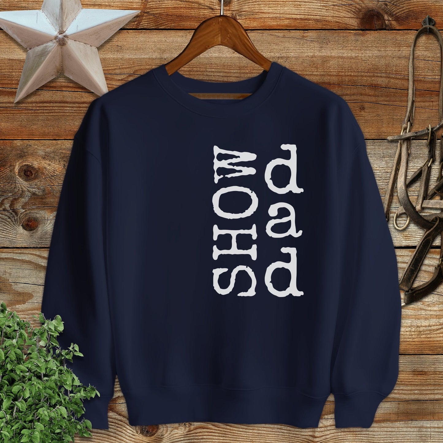 Show Dad Sweatshirt