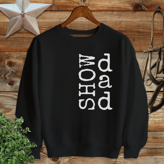 Show Dad Sweatshirt